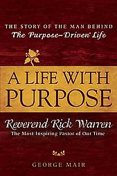 A Life with Purpose: The Story of Bestselling Author Rick Warren